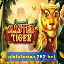 plataforma 252 bet